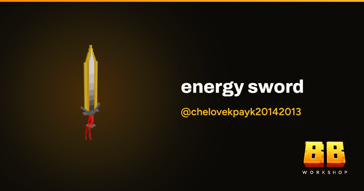 energy sword by @chelovekpayk20142013 | Blockbench Workshop